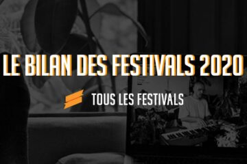le bilan des festivals 2020