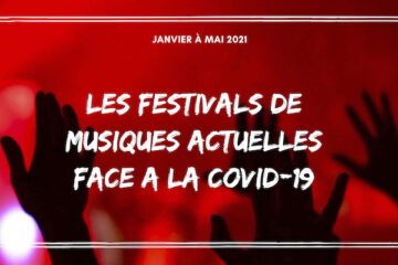 Les festivals de musiques actuelles face au Covid 19