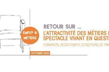 ATTRACTIVITE DES METIERS DU SPECTACLE VIVANT EN QUESTION