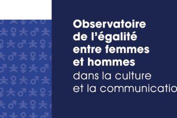 Observatoire de legalite entre femmes et hommes dans la culture et la communication 2023