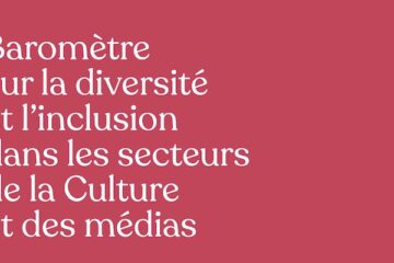 Barometre sur la diversite et linclusion dans la Culture et les Medias