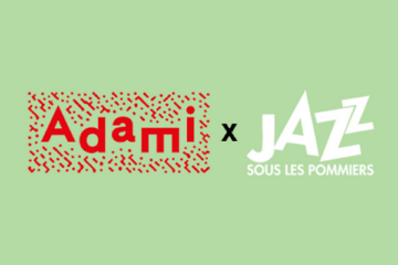 Bourse de compagnonnage Adami x JSLP Appel a candidatures 24 25 Jazz sous les pommiers