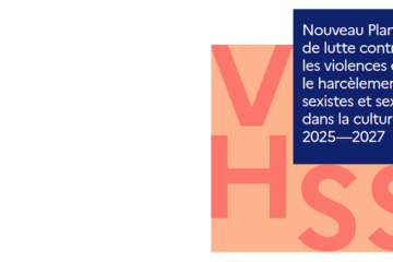 Plan contre les violences et le harcelement sexistes et sexuels dans la culture 2025 –2027