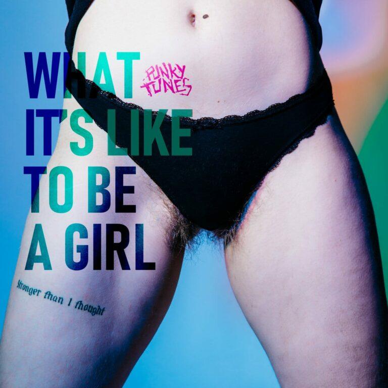 Punky Tunes What Its Like to Be a Girl